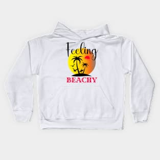 feeling a little beachy. Kids Hoodie